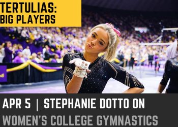 Tertulia – Stephanie Dotto on “We Want Livvy!” NIL Rules, Social Media, and Male Fandom in NCAA Women’s Gymnastics