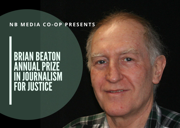 Nominations open for Brian Beaton Annual Prize in Journalism for Justice